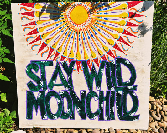 Stay Wild Moon Child
